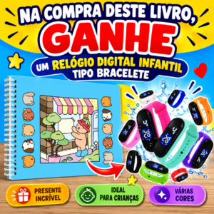 ganhe relógio infantil e livro de atividades
